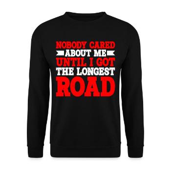 Nobody Cared Until I Got The Longest Road 3 - Unisex Pullover - Schwarz - Vorne - Alina (178cm) & Michal (187cm)