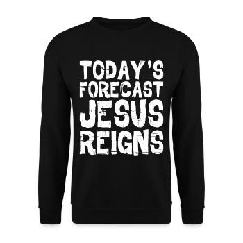 Today's Forecast, Jesus Reigns 5 - Unisex Sweatshirt - black - Front - Alina (178cm) & Michal (187cm)