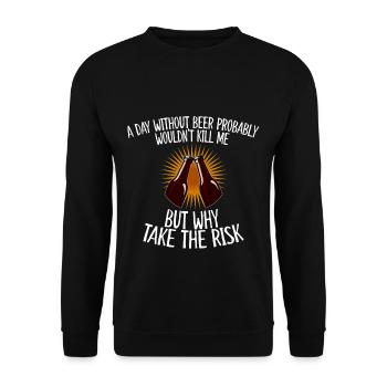 A Day Without Beer Probably Wouldn't Kill Me 4 - Unisex Pullover - Schwarz - Vorne - Alina (178cm) & Michal (187cm)