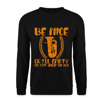 Be Nice Or I'll Empty My Spit Valve On You - Unisex Sweatshirt - black - Front - Alina (178cm) & Michal (187cm)