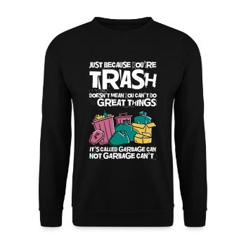 Votre corbeille ne signifie pas que vous ne pouvez pas faire de grandes choses 2 - Sweat-shirt Unisexe - noir - Devant - Alina (178cm) & Michal (187cm)