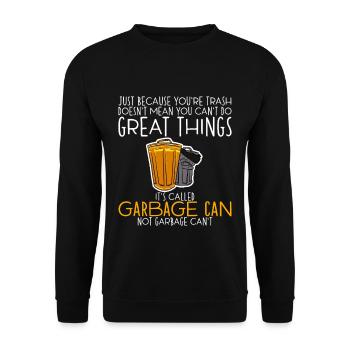 Votre corbeille ne signifie pas que vous ne pouvez pas faire de grandes choses 4 - Sweat-shirt Unisexe - noir - Devant - Alina (178cm) & Michal (187cm)