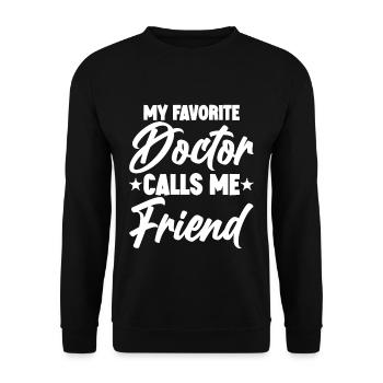My Favorite Doctor Calls Me Friend 2 - Unisex Pullover - Schwarz - Vorne - Alina (178cm) & Michal (187cm)