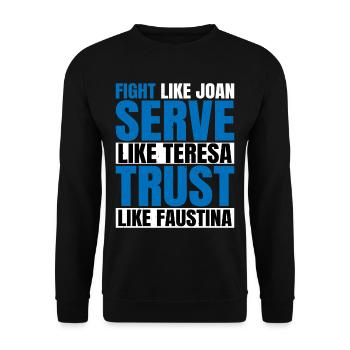 Fight Like Joan Serve Like Teresa 2 - Unisex Pullover - Schwarz - Vorne - Alina (178cm) & Michal (187cm)