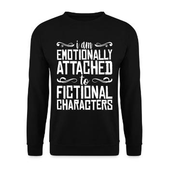 I Am Emotionally Attached To Fictional Characters - Unisex Sweatshirt - black - Front - Alina (178cm) & Michal (187cm)