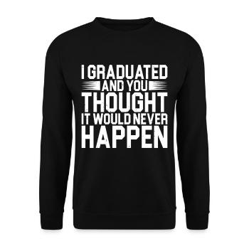 I Graduated And You Thought It Would Never Happen2 - Unisex Pullover - Schwarz - Vorne - Alina (178cm) & Michal (187cm)