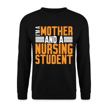 I'm A Mother And A Nursing Student 2 - Unisex Sweatshirt - black - Front - Alina (178cm) & Michal (187cm)