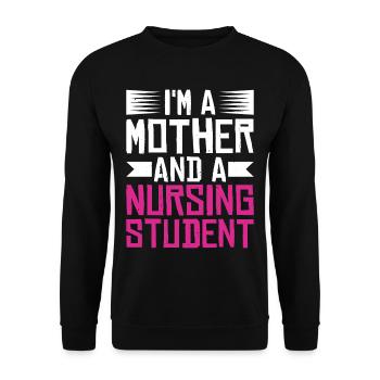 I'm A Mother And A Nursing Student - Unisex Sweatshirt - black - Front - Alina (178cm) & Michal (187cm)