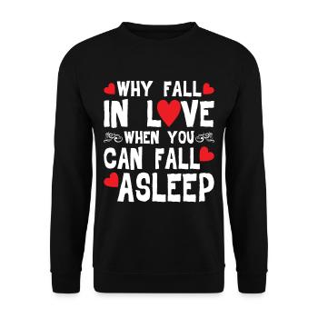 Why Fall In Love When You Can Fall Asleep - Unisex Sweatshirt - black - Front - Alina (178cm) & Michal (187cm)