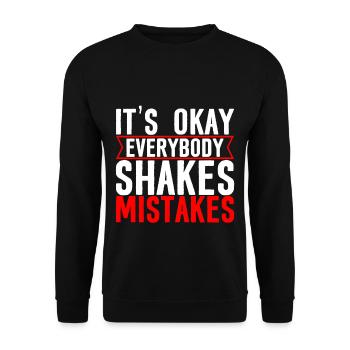 It's Okay Everybody Shakes Mistakes 4 - Unisex Pullover - Schwarz - Vorne - Alina (178cm) & Michal (187cm)