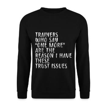 Trainers Who Say "One More" - Trust Issues 2 - Unisex Pullover - Schwarz - Vorne - Alina (178cm) & Michal (187cm)