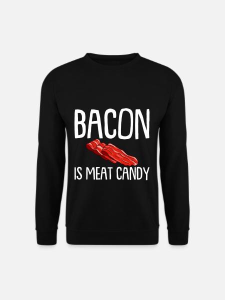 Bacon Is Meat Candy - Unisex Sweatshirt - black
