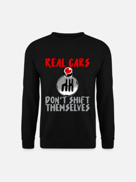 Real Cars Don't Shift Themselves - Unisex Pullover - Schwarz