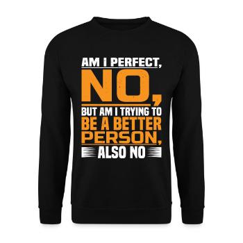 Suis-je parfait? Non! 2 - Sweat-shirt Unisexe - noir - Devant - Alina (178cm) & Michal (187cm)