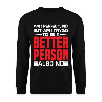 Suis-je parfait? Non! - Sweat-shirt Unisexe - noir - Devant - Alina (178cm) & Michal (187cm)