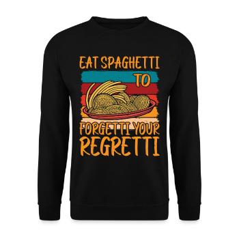 Eat Spaghetti To Forgetti Your Regretti 9 - Unisex Pullover - Schwarz - Vorne - Alina (178cm) & Michal (187cm)