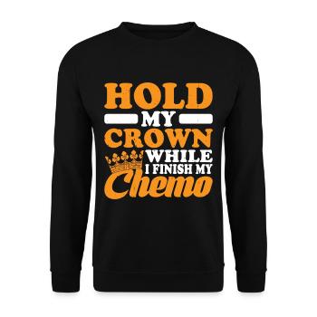 Tenez ma couronne pendant que je termine ma chimio 36 - Sweat-shirt Unisexe - noir - Devant - Alina (178cm) & Michal (187cm)