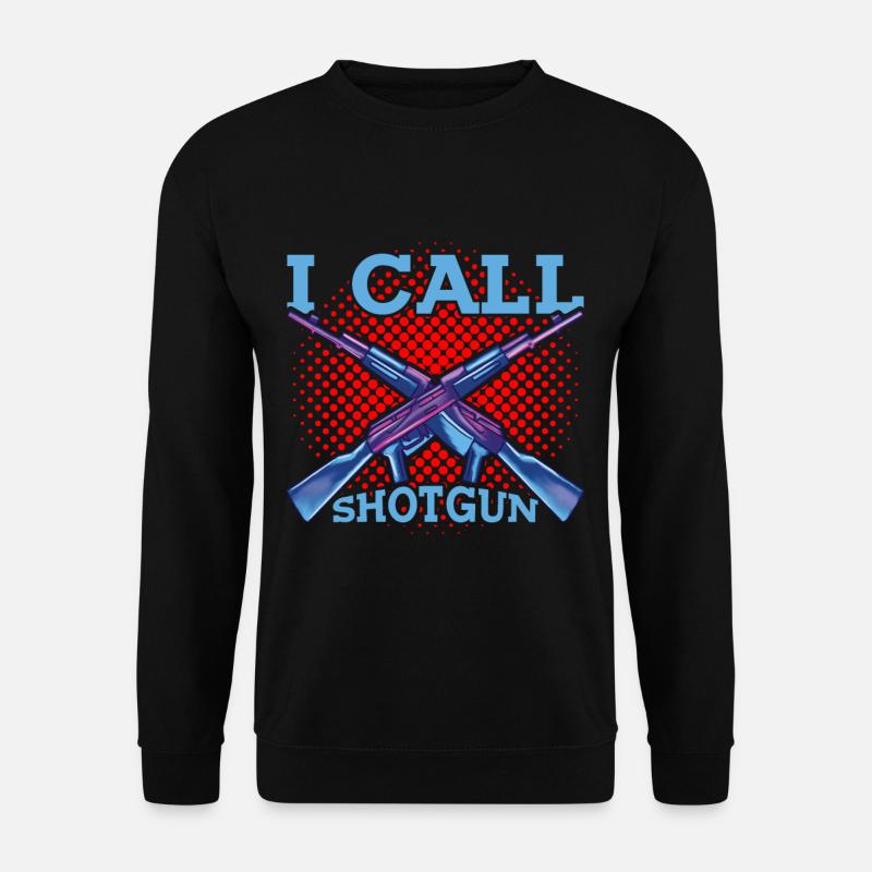 I Call Shotgun 9 - Unisex Pullover - Schwarz
