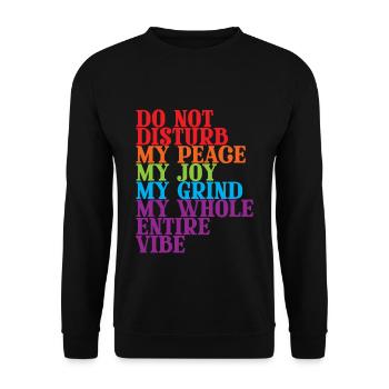 Do Not Disturb My Whole Entire Vibe 2 - Unisex Sweatshirt - black - Front - Alina (178cm) & Michal (187cm)