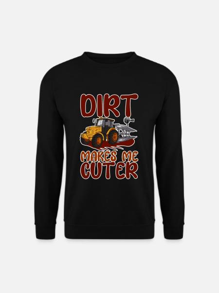 Dirt Makes Me Cuter 2 - Unisex Sweatshirt - black