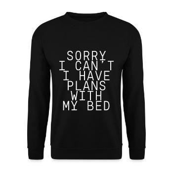 Sorry I Can't I Have Plans With My Bed - Unisex Sweatshirt - black - Front - Alina (178cm) & Michal (187cm)