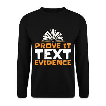Prove It, Text Evidence 26 - Unisex Sweatshirt - black - Front - Alina (178cm) & Michal (187cm)