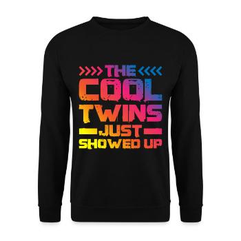 The Cool Twins Just Showed Up 17 - Unisex Sweatshirt - black - Front - Alina (178cm) & Michal (187cm)