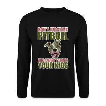 Dont Judge My Pitbull And I Wont Judge Your Kids 3 - Unisex Sweatshirt - black - Front - Alina (178cm) & Michal (187cm)