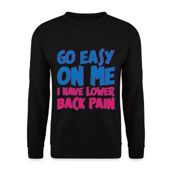 Go Easy On Me I Have Lower Back Pain 4 - Unisex Sweatshirt - black - Front - Alina (178cm) & Michal (187cm)