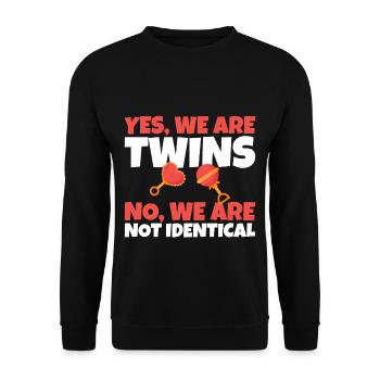 Yes, We Are Twins, No, We Are Not Identical 2 - Unisex Sweatshirt - black - Front - Alina (178cm) & Michal (187cm)