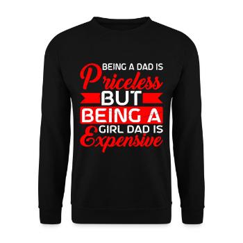 Being A Girl Dad Is Expensive 2 - Unisex Pullover - Schwarz - Vorne - Alina (178cm) & Michal (187cm)