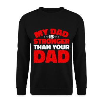 Mon père est plus fort que ton père 2 - Sweat-shirt Unisexe - noir - Devant - Alina (178cm) & Michal (187cm)