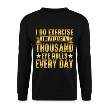 Je fais au moins mille roulements d’yeux chaque jour 2 - Sweat-shirt Unisexe - noir - Devant - Alina (178cm) & Michal (187cm)