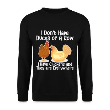 I Don't Have Ducks Or A Row, I Have Chickens - Unisex Pullover - Schwarz - Vorne - Alina (178cm) & Michal (187cm)