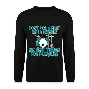 Don't Pick A Fight With A Drummer - Unisex Sweatshirt - black - Front - Alina (178cm) & Michal (187cm)