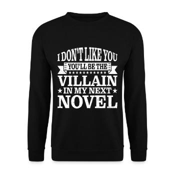 Don't Like You, You'll Be The Villain In My Novel2 - Unisex Pullover - Schwarz - Vorne - Alina (178cm) & Michal (187cm)