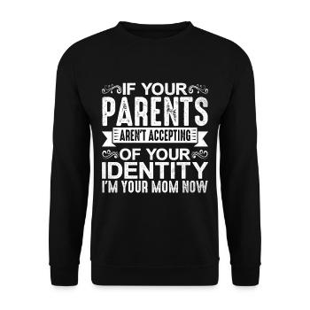 If Your Parents Aren't Accepting Of Your Identity2 - Unisex Pullover - Schwarz - Vorne - Alina (178cm) & Michal (187cm)