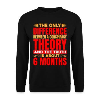 The Only Difference Between A Conspiracy Theory - Unisex Pullover - Schwarz - Vorne - Alina (178cm) & Michal (187cm)