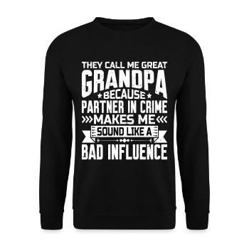 Grandpa because Partner in Crime Makes Me Bad 2 - Unisex Sweatshirt - black - Front - Alina (178cm) & Michal (187cm)