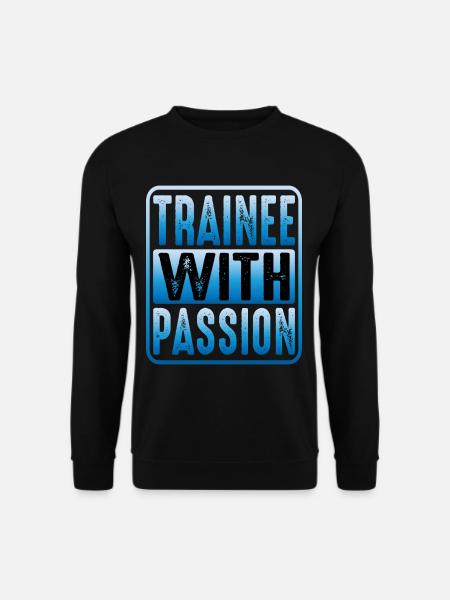 Trainee With Passion - Unisex Sweatshirt - black