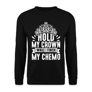 Hold My Crown While I Finish My Chemo 39 - Unisex Sweatshirt - black - Front - Alina (178cm) & Michal (187cm)