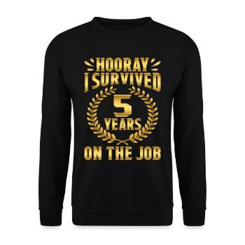 Hooray I Survived 5 Years On The Job 5 - Unisex Sweatshirt - black - Front - Alina (178cm) & Michal (187cm)