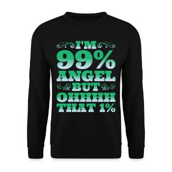 I'm 99% Angel But Ohhhh That 1% - Unisex Pullover - Schwarz - Vorne - Alina (178cm) & Michal (187cm)