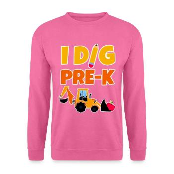 I Dig Pre-K 4 - Unisex Pullover - Pink - Vorne