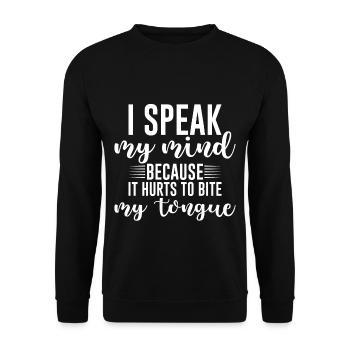 Speak My Mind Because It Hurts To Bite My Tongue - Unisex Sweatshirt - black - Front - Alina (178cm) & Michal (187cm)