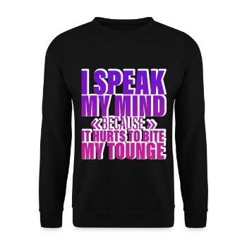 Speak My Mind Because It Hurts To Bite My Tongue 4 - Unisex Sweatshirt - black - Front - Alina (178cm) & Michal (187cm)
