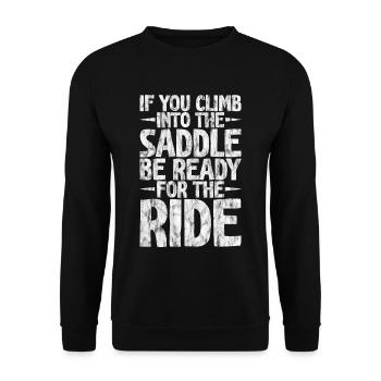 If You Climb Into The Saddle, Ready For The Ride 3 - Unisex Pullover - Schwarz - Vorne - Alina (178cm) & Michal (187cm)