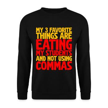 My 3 Favorite Things Are Eating My Students 2 - Unisex Sweatshirt - black - Front - Alina (178cm) & Michal (187cm)