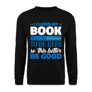 J’ai fermé mon livre pour être ici 20 - Sweat-shirt Unisexe - noir - Devant - Alina (178cm) & Michal (187cm)