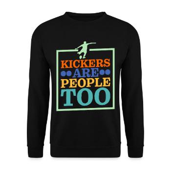 Kickers Are People Too 19 - Unisex Sweatshirt - black - Front - Alina (178cm) & Michal (187cm)